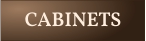 CABINETS