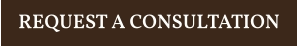 REQUEST A CONSULTATION