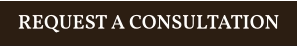 REQUEST A CONSULTATION