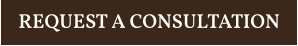 REQUEST A CONSULTATION
