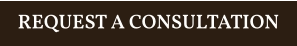 REQUEST A CONSULTATION